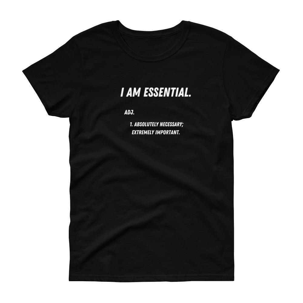 I am essential (dark) T-shirt
