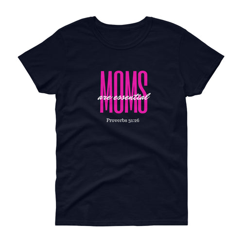 MOMS are essential (proverbs) T-shirt