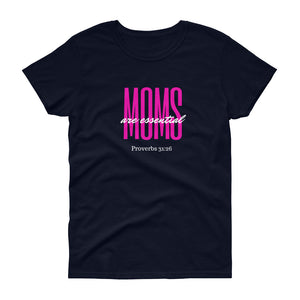 MOMS are essential (proverbs) T-shirt