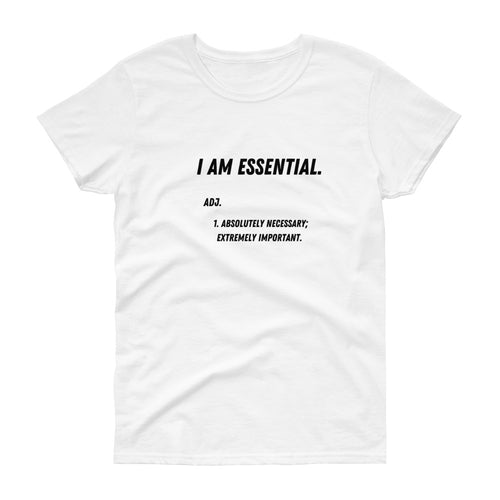 I am essential T-shirt